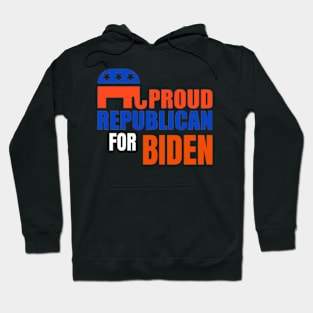 PROUD REPUBLICAN FOR BIDEN Hoodie